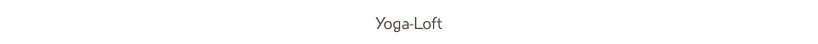 Yoga-Loft